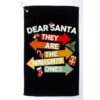 Dear Santa They Are The Naughty Ones Golf Towel
