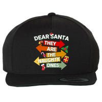 Dear Santa They Are The Naughty Ones Wool Snapback Cap