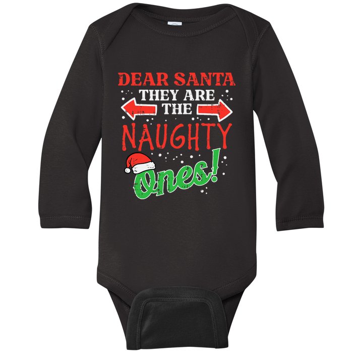 Dear Santa They Naughty Ones Christmas Xmas Baby Long Sleeve Bodysuit