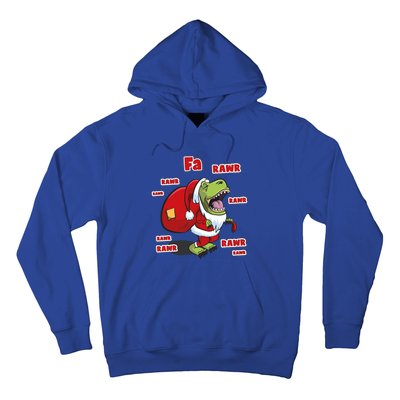 Dinosaur Santasaurus T Rex Christmas Fa La Rawr Rawr Dino Funny Gift Hoodie