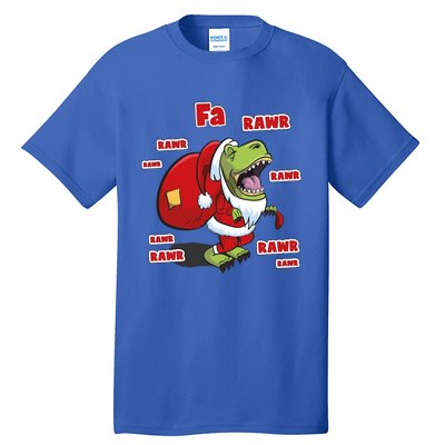 Dinosaur Santasaurus T Rex Christmas Fa La Rawr Rawr Dino Funny Gift Tall T-Shirt