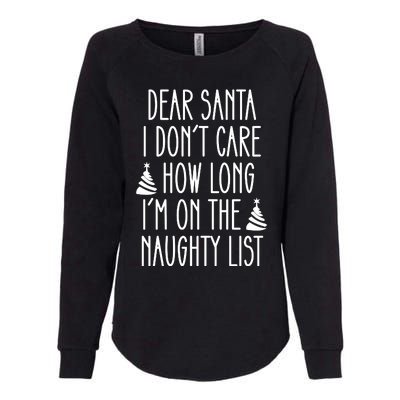 Dear Santa The Naughty List Was So Worth It Offensive Christmas Womens California Wash Sweatshirt