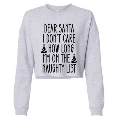 Dear Santa The Naughty List Was So Worth It Offensive Christmas Cropped Pullover Crew