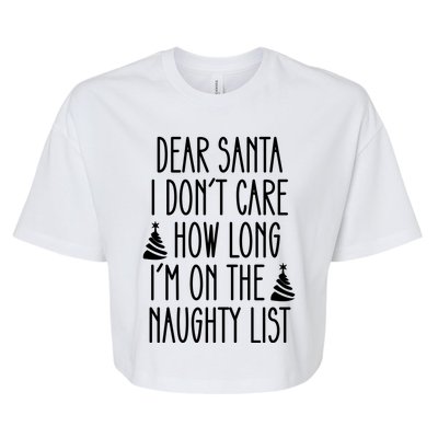 Dear Santa The Naughty List Was So Worth It Offensive Christmas Bella+Canvas Jersey Crop Tee