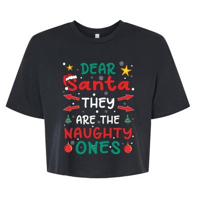 Dear Santa They Are The Naughty Ones Christmas Bella+Canvas Jersey Crop Tee