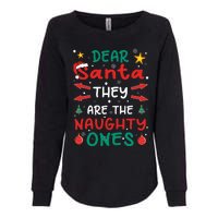 Dear Santa They Are The Naughty Ones Christmas Womens California Wash Sweatshirt