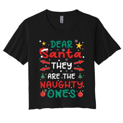 Dear Santa They Are The Naughty Ones Christmas Women's Crop Top Tee