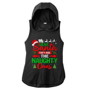 Dear Santa They Are The Naughty Ones Christmas Family Funny Ladies PosiCharge Tri-Blend Wicking Draft Hoodie Tank