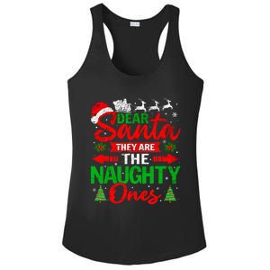 Dear Santa They Are The Naughty Ones Christmas Family Funny Ladies PosiCharge Competitor Racerback Tank