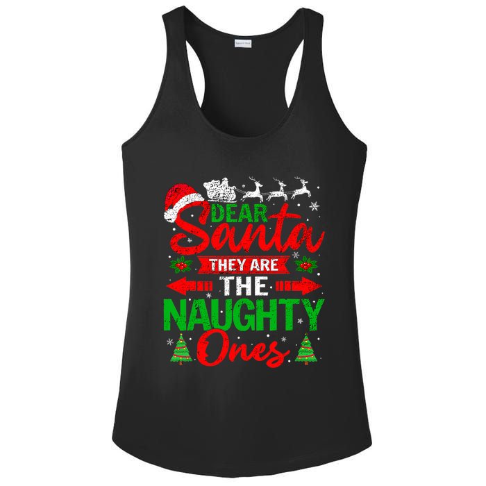 Dear Santa They Are The Naughty Ones Christmas Family Funny Ladies PosiCharge Competitor Racerback Tank