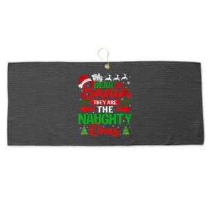 Dear Santa They Are The Naughty Ones Christmas Family Funny Large Microfiber Waffle Golf Towel