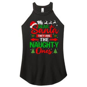 Dear Santa They Are The Naughty Ones Christmas Family Funny Women's Perfect Tri Rocker Tank