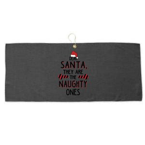 Dear Santa They Are The Naughty Ones Christmas Family Gift Large Microfiber Waffle Golf Towel