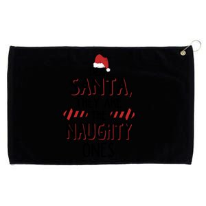 Dear Santa They Are The Naughty Ones Christmas Family Gift Grommeted Golf Towel