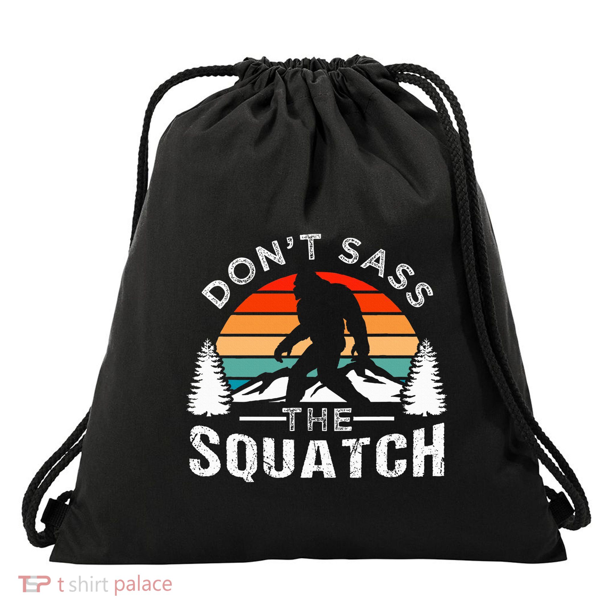 DonT Sass The Squatch Bigfoot Drawstring Bag