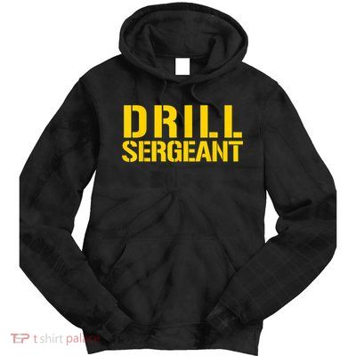 Drill Sergeant Uniform Military Boot Camp Instructor Tie Dye Hoodie