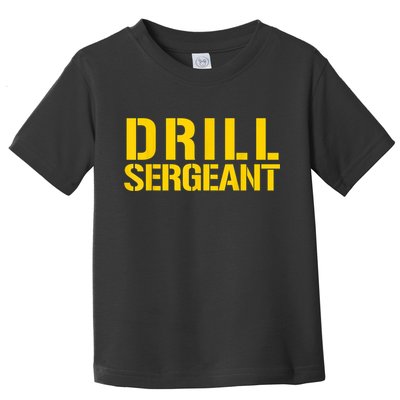 Drill Sergeant Uniform Military Boot Camp Instructor Toddler T-Shirt
