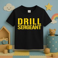 Drill Sergeant Uniform Military Boot Camp Instructor Toddler T-Shirt