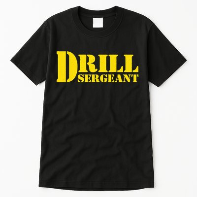 Drill Sergeant Uniform Military Boot Camp Instructor Tall T-Shirt