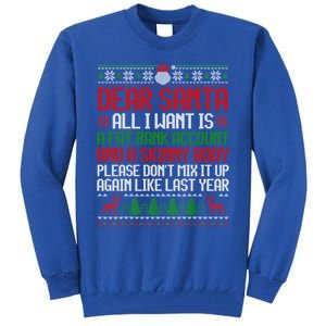 Dear Santa Ugly Christmas Funny Xmas Adult Gift Tall Sweatshirt