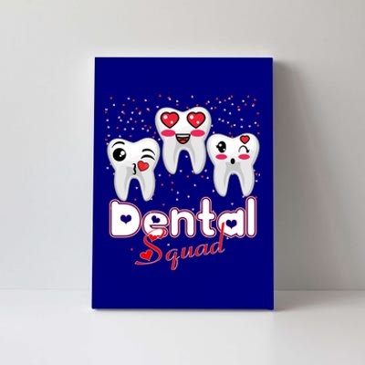 Dental Squad Valentine's Students Dentist Assistants Hygiene Gift Canvas