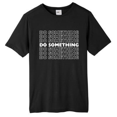 Do Something Vote Kamala Harris Walz 2024 President Tall Fusion ChromaSoft Performance T-Shirt