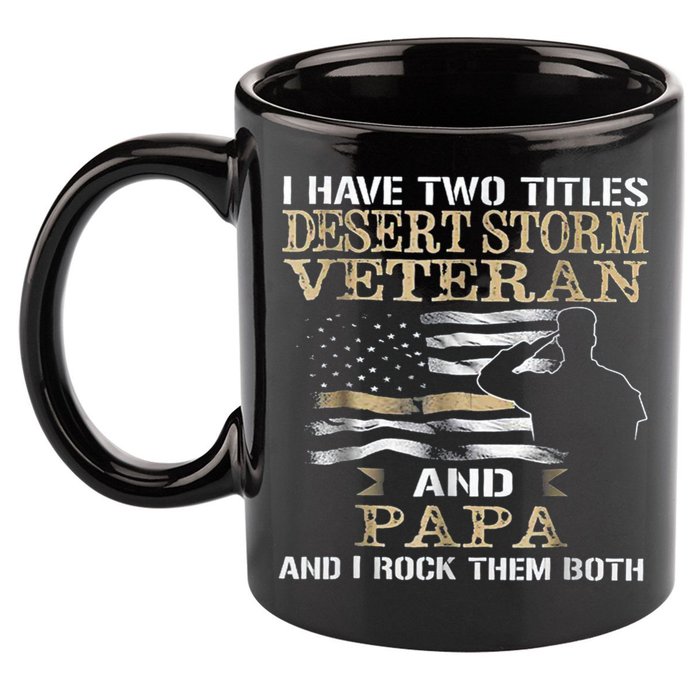 Desert Storms Veteran And Papa Rocks Them Both Veteran Dads Cool Gift 11oz C Handle Ceramic Mug