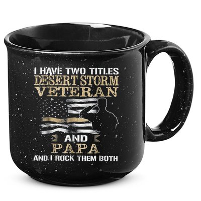 Desert Storms Veteran And Papa Rocks Them Both Veteran Dads Cool Gift 15oz Campfire Ceramic Mug