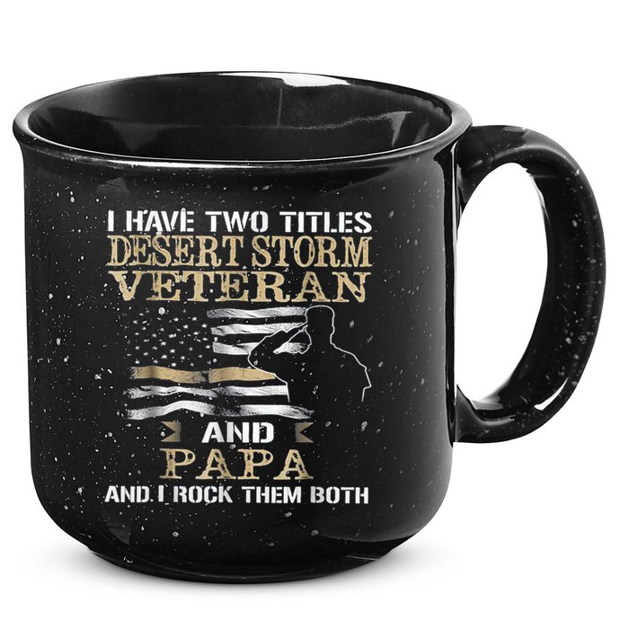 Desert Storms Veteran And Papa Rocks Them Both Veteran Dads Cool Gift 15oz Campfire Ceramic Mug