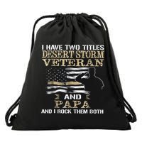 Desert Storms Veteran And Papa Rocks Them Both Veteran Dads Cool Gift Drawstring Bag