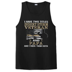 Desert Storms Veteran And Papa Rocks Them Both Veteran Dads Cool Gift PosiCharge Competitor Tank