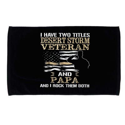 Desert Storms Veteran And Papa Rocks Them Both Veteran Dads Cool Gift Microfiber Hand Towel