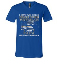 Desert Storms Veteran And Papa Rocks Them Both Veteran Dads Cool Gift V-Neck T-Shirt