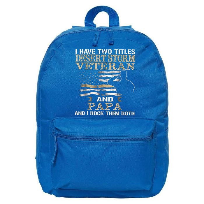 Desert Storms Veteran And Papa Rocks Them Both Veteran Dads Cool Gift 16 in Basic Backpack