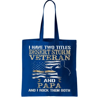 Desert Storms Veteran And Papa Rocks Them Both Veteran Dads Cool Gift Bag