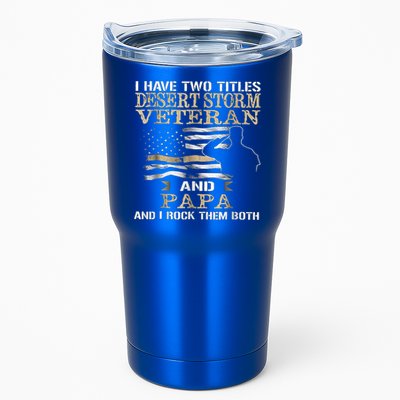 Desert Storms Veteran And Papa Rocks Them Both Veteran Dads Cool Gift Tumbler