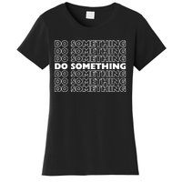 Do Something Vote Kamala Harris Walz 2024 President Women's T-Shirt