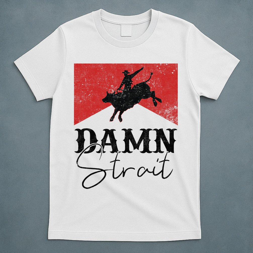 Damn S.T.R.A.I.T Western Country Damn S.T.R.A.I.T Cowboy T-Shirt