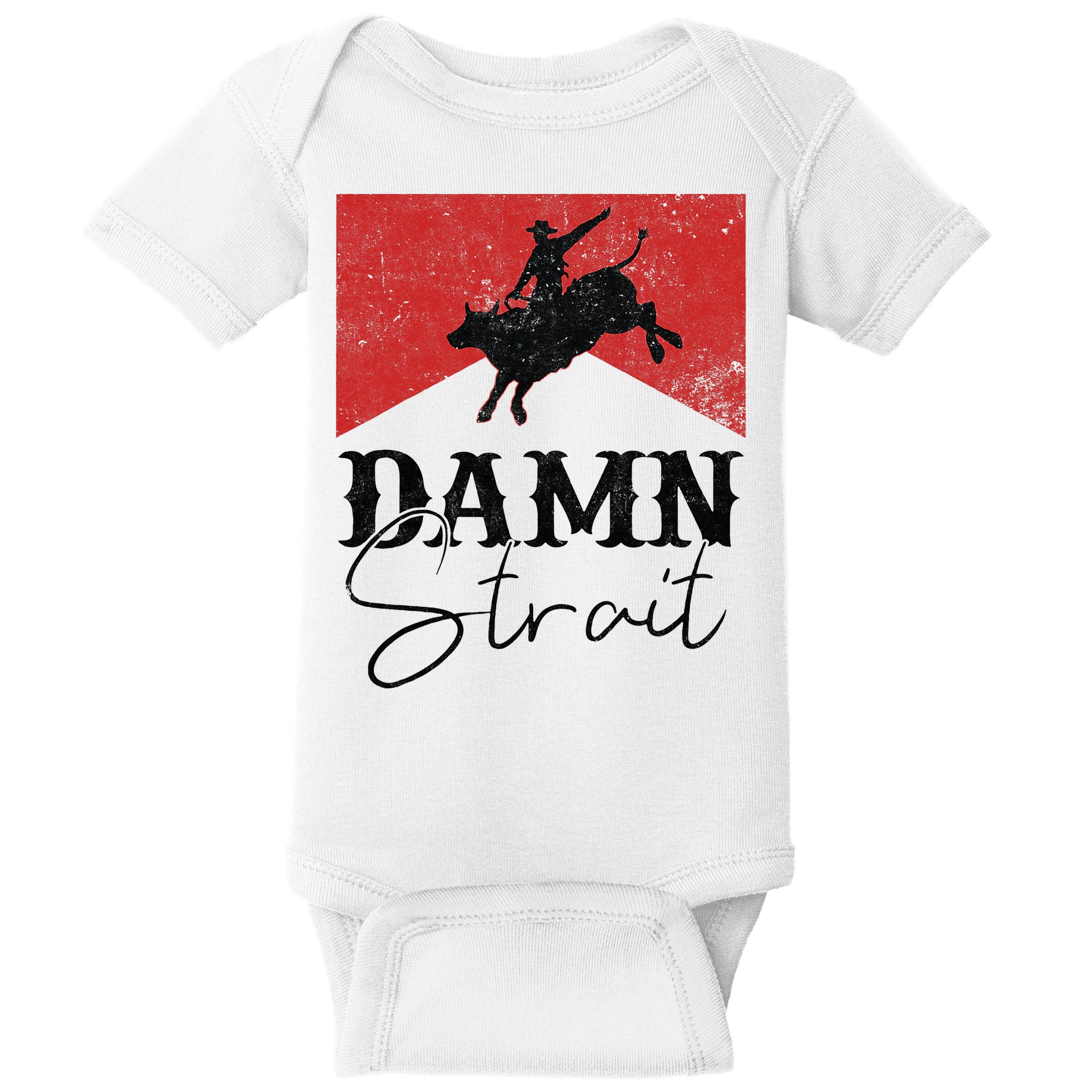 Damn S.T.R.A.I.T Western Country Damn S.T.R.A.I.T Cowboy Baby Bodysuit