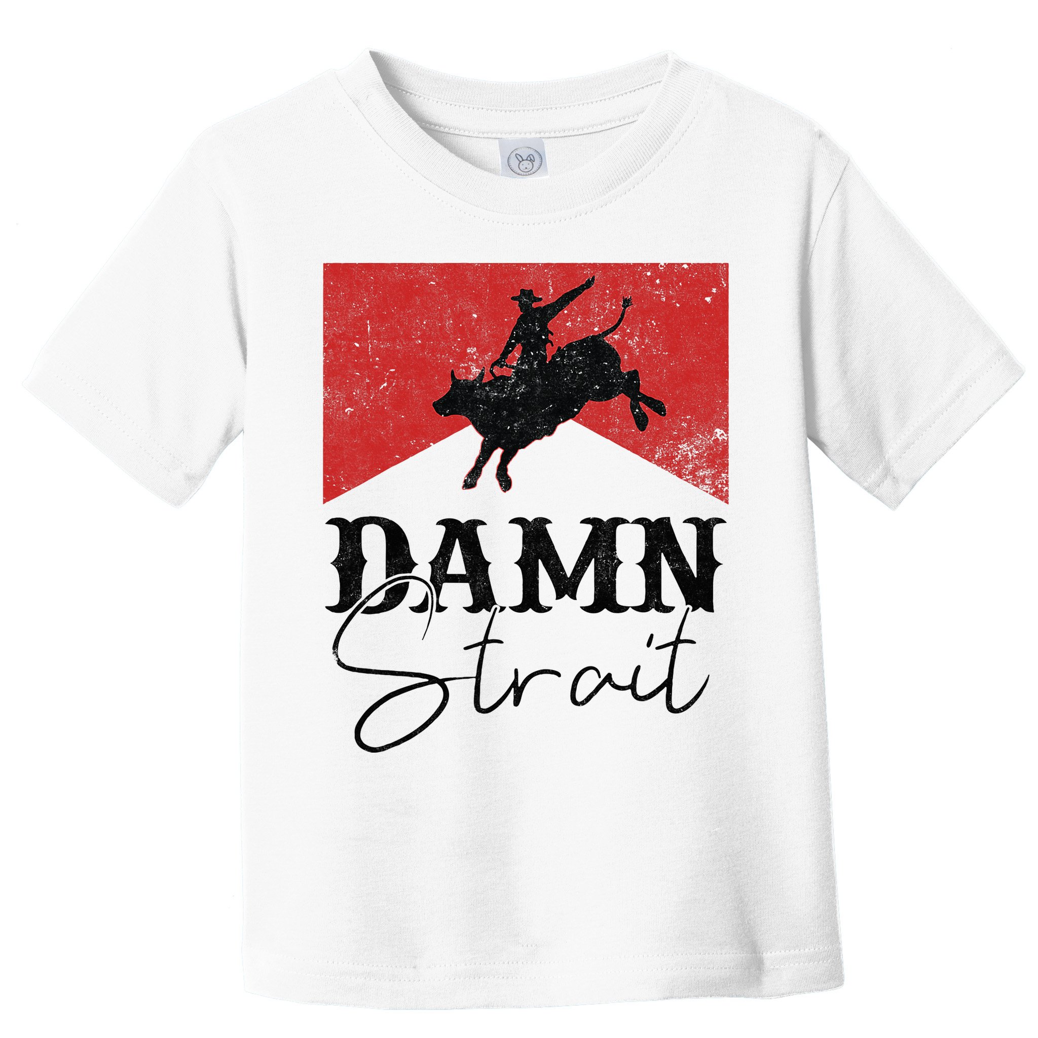 Damn S.T.R.A.I.T Western Country Damn S.T.R.A.I.T Cowboy Toddler T-Shirt