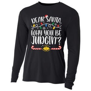 Dear Santa Why You Be Judgin Christmas Holiday Season Cooling Performance Long Sleeve Crew