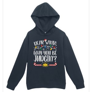 Dear Santa Why You Be Judgin Christmas Holiday Season Urban Pullover Hoodie