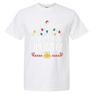 Dear Santa Why You Be Judgin Christmas Holiday Season Garment-Dyed Heavyweight T-Shirt