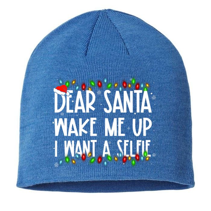 Dear Santa Wake Me Up I Want A Selfie Xmas Family Matching Funny Gift Sustainable Beanie