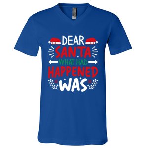 Dear Santa What Had Happened Was Gift V-Neck T-Shirt