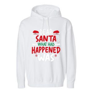 Dear Santa What Had Happened Was Gift Garment-Dyed Fleece Hoodie