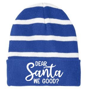 Dear Santa We Good Christmas Gift Striped Beanie with Solid Band