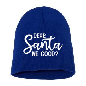 Dear Santa We Good Christmas Gift Short Acrylic Beanie