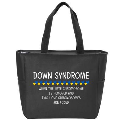 Down Syndrome When The Hate Chromosome Is Removed Zip Tote Bag