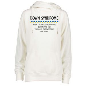 Down Syndrome When The Hate Chromosome Is Removed Womens Funnel Neck Pullover Hood